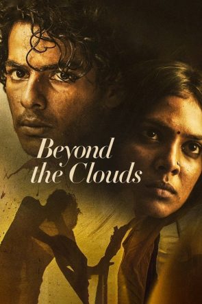 Beyond the Clouds izle