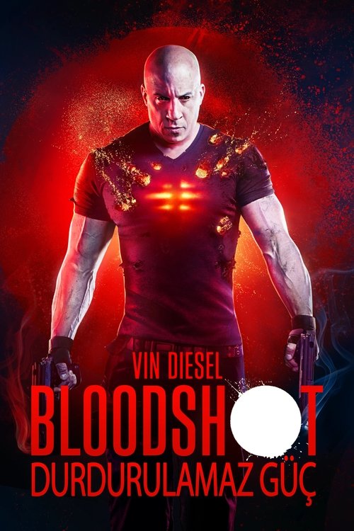Bloodshot: Durdurulamaz Güç izle