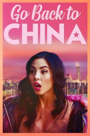 Go Back to China izle (2019)