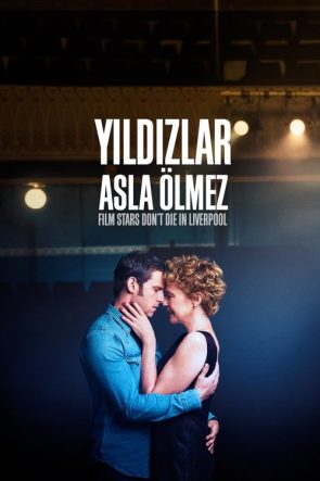 Yıldızlar Asla Ölmez izle (2017)