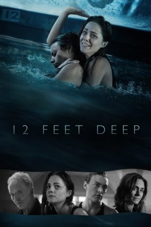 12 Feet Deep izle (2018)