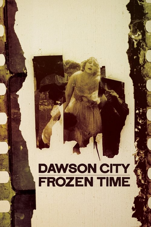 Dawson City: Frozen Time izle