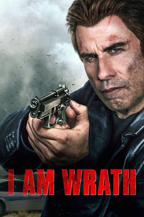 I Am Wrath izle (2016)