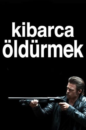 Kibarca Öldürmek izle (2012)