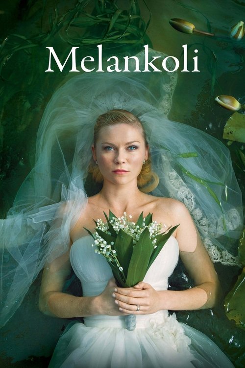 Melankoli izle (2011)