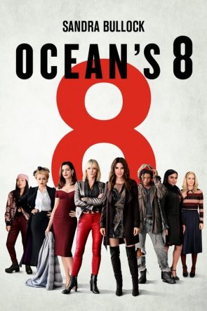 Ocean’s 8 izle (2018)
