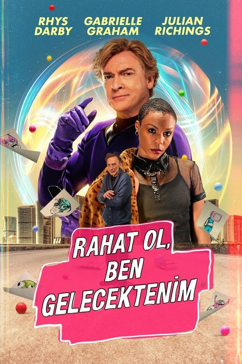 Rahat Ol, Ben Gelecektenim izle (2023)