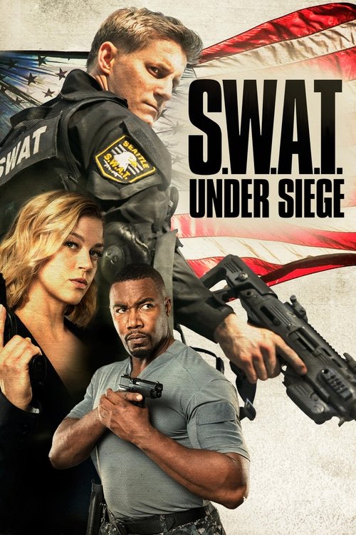 S.W.A.T.: Under Siege izle (2017)