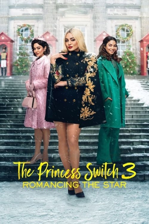 The Princess Switch 3: Romancing the Star izle