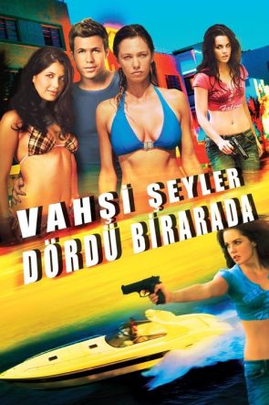 Vahşi Şeyler: Dördü Birarada izle (2010)