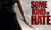 Some Kind of Hate izle (2015)