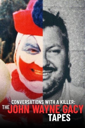 Conversations with a Killer The John Wayne Gacy Tapes