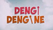 Dengi Dengine izle
