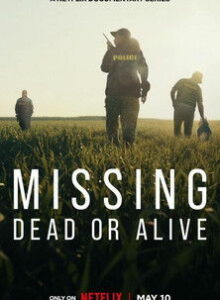 Missing Dead or Alive? izle